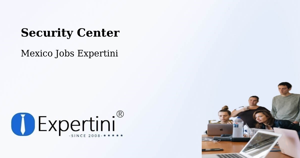 Security & Compliance – Actopan - Mexico Jobs Expertini
